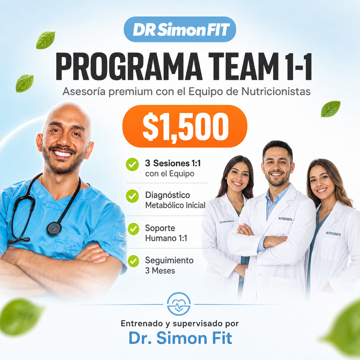 PROGRAMA TEAM 1-1 – Asesoría premium 1:1 con el Equipo de Nutricionistas de Dr. Simon Fit para ganar claridad, orden y acompañamiento real en tus decisiones de salud