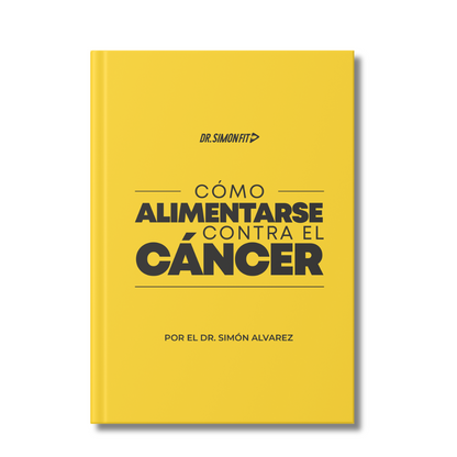 LIBRO — Cómo Alimentarse Contra el Cáncer