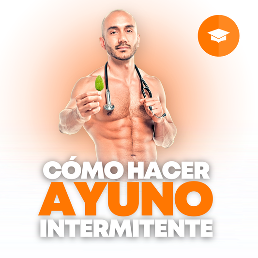 Curso Cómo Hacer Ayuno Intermitente